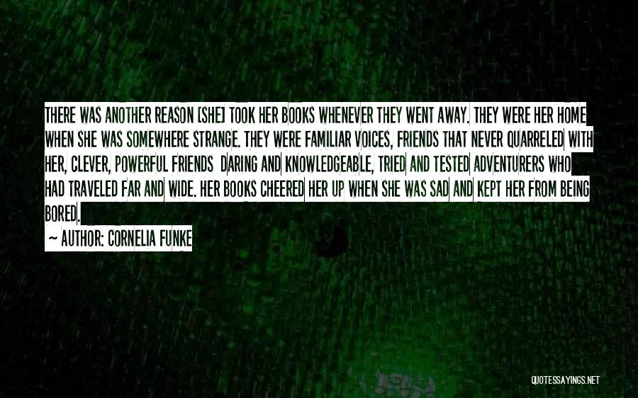 There's No Reason To Be Sad Quotes By Cornelia Funke