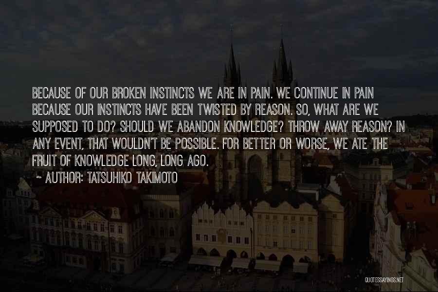 There's No Reason To Be Sad Quotes By Tatsuhiko Takimoto