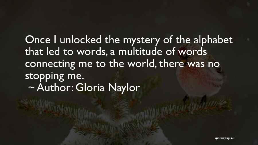 There's No Stopping Me Quotes By Gloria Naylor