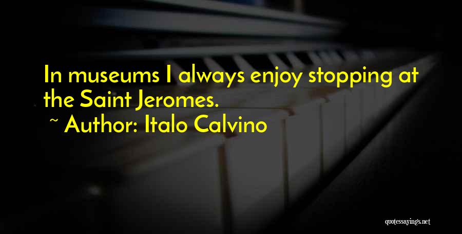 There's No Stopping Me Quotes By Italo Calvino