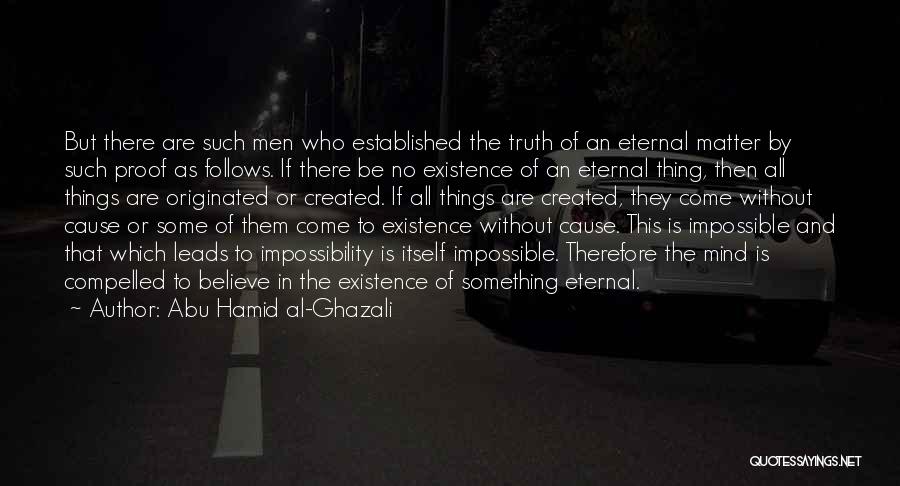 There's No Such Thing As Impossible Quotes By Abu Hamid Al-Ghazali