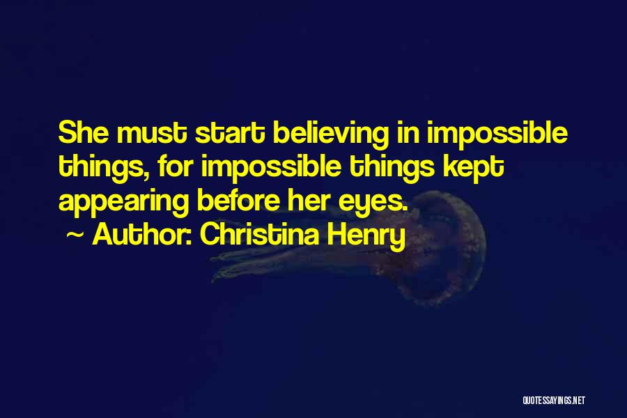 There's No Such Thing As Impossible Quotes By Christina Henry