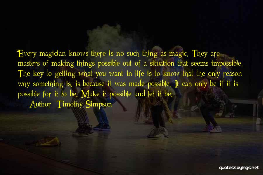 There's No Such Thing As Impossible Quotes By Timothy Simpson