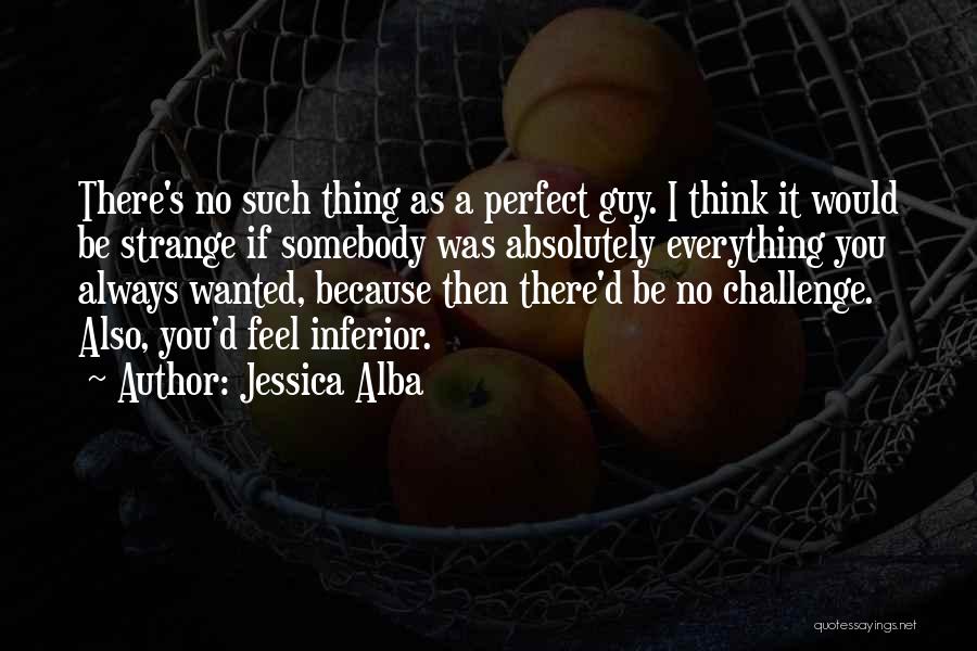 There's No Such Thing As Perfect Quotes By Jessica Alba