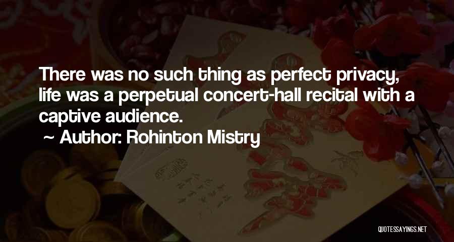 There's No Such Thing As Perfect Quotes By Rohinton Mistry