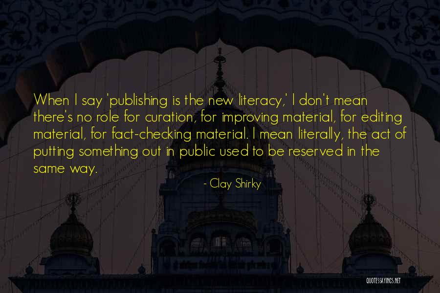 There's No Way Quotes By Clay Shirky