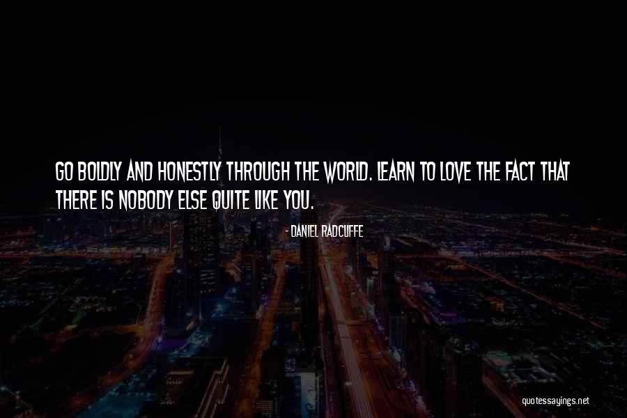 There's Nobody Else Like You Quotes By Daniel Radcliffe There's Nobody Else Like You Quotes By Daniel Radcliffe