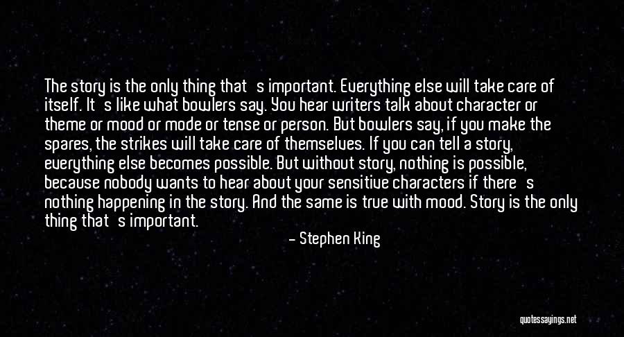There's Nobody Else Like You Quotes By Stephen King There's Nobody Else Like You Quotes By Stephen King