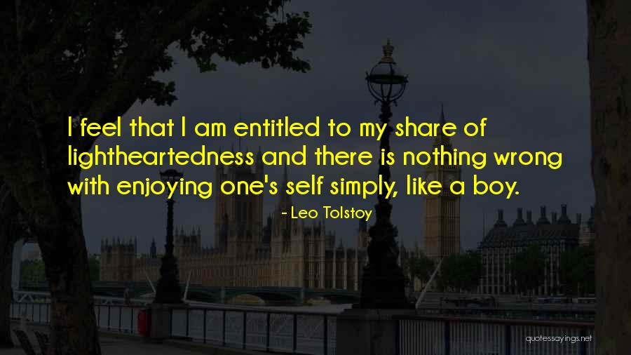 Theres Nothing Wrong With Enjoying Quotes By Leo Tolstoy Theres Nothing Wrong With Enjoying Quotes By Leo Tolstoy