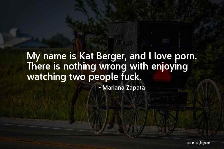 Theres Nothing Wrong With Enjoying Quotes By Mariana Zapata Theres Nothing Wrong With Enjoying Quotes By Mariana Zapata