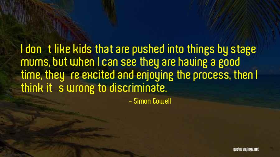 Theres Nothing Wrong With Enjoying Quotes By Simon Cowell Theres Nothing Wrong With Enjoying Quotes By Simon Cowell