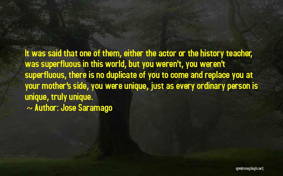 There's One Person Quotes By Jose Saramago