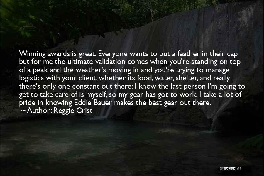 There's Only One Person Quotes By Reggie Crist