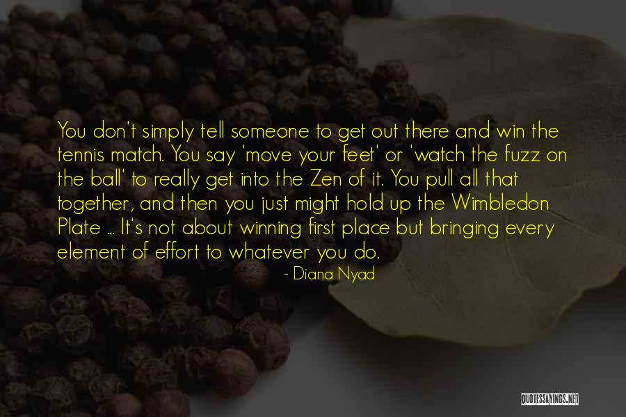 There's Someone Out There Quotes By Diana Nyad There's Someone Out There Quotes By Diana Nyad