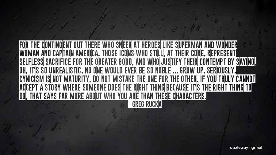 There's Someone Out There Quotes By Greg Rucka There's Someone Out There Quotes By Greg Rucka