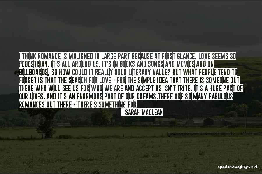 There's Someone Out There Quotes By Sarah MacLean There's Someone Out There Quotes By Sarah MacLean