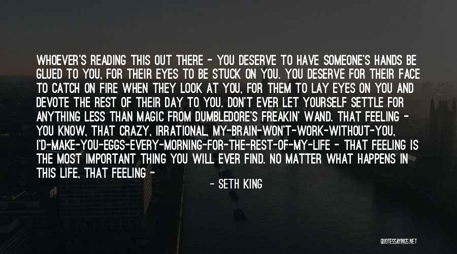 There's Someone Out There Quotes By Seth King There's Someone Out There Quotes By Seth King