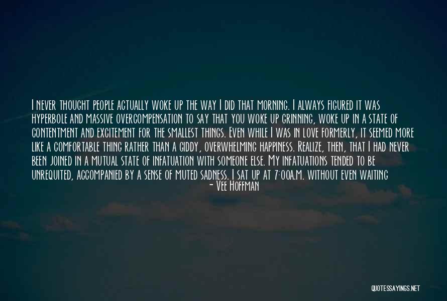There's Someone Out There Quotes By Vee Hoffman There's Someone Out There Quotes By Vee Hoffman
