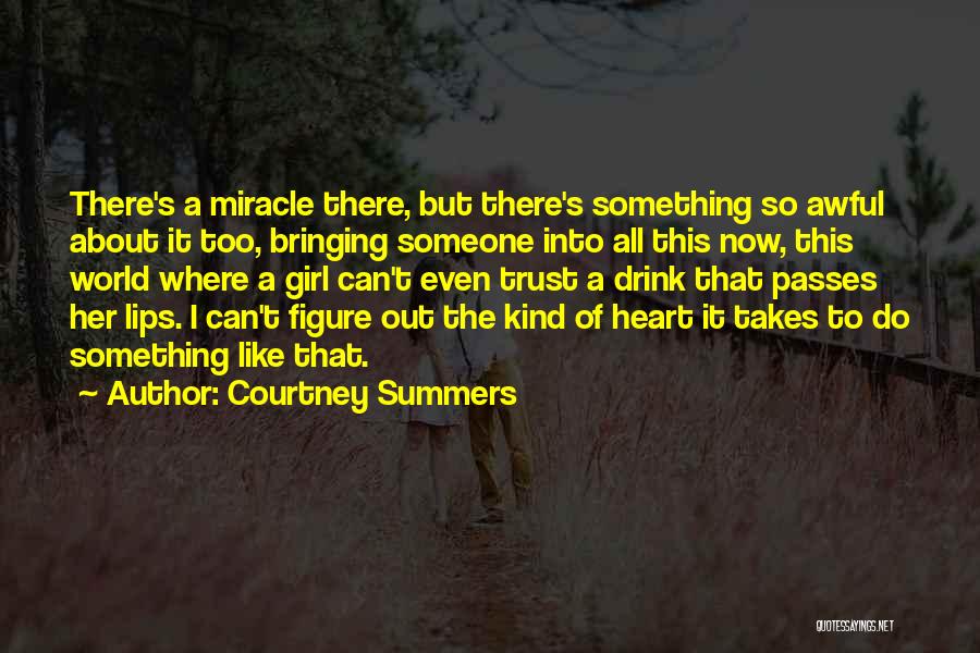 There's Something About This Girl Quotes By Courtney Summers