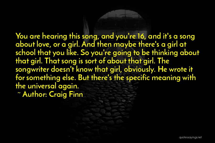 There's Something About This Girl Quotes By Craig Finn