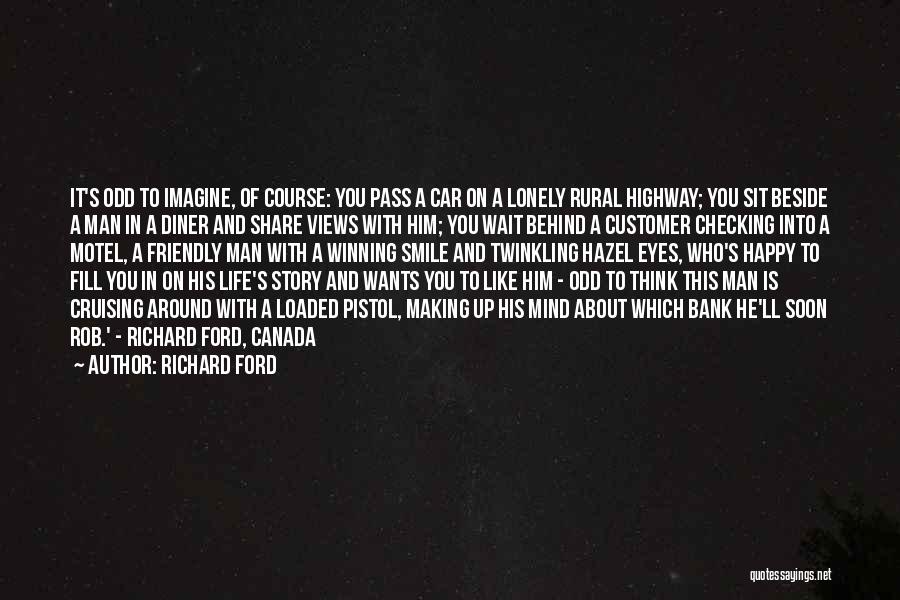 There's Something About Your Smile Quotes By Richard Ford