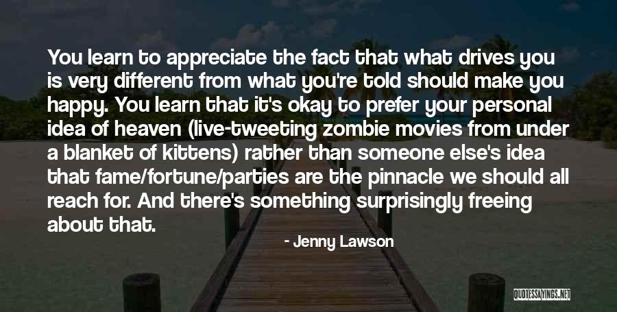There's Something Different About You Quotes By Jenny Lawson There's Something Different About You Quotes By Jenny Lawson