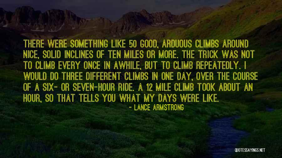 There's Something Different About You Quotes By Lance Armstrong There's Something Different About You Quotes By Lance Armstrong