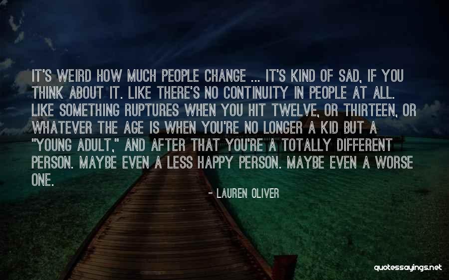 There's Something Different About You Quotes By Lauren Oliver There's Something Different About You Quotes By Lauren Oliver