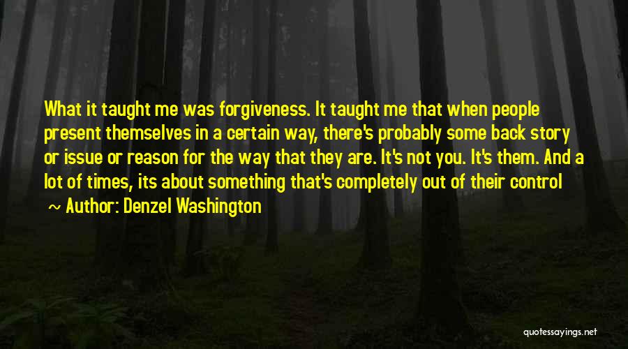 There's Something In Me Quotes By Denzel Washington