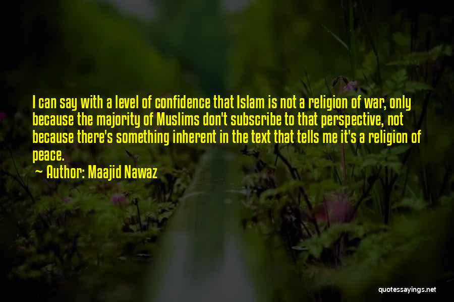 There's Something In Me Quotes By Maajid Nawaz