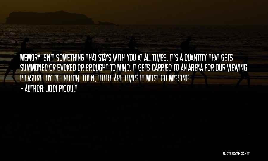 There's Something Missing Quotes By Jodi Picoult