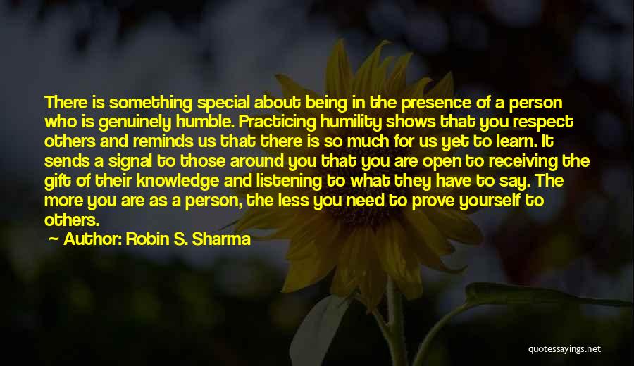 There's Something Special About You Quotes By Robin S. Sharma