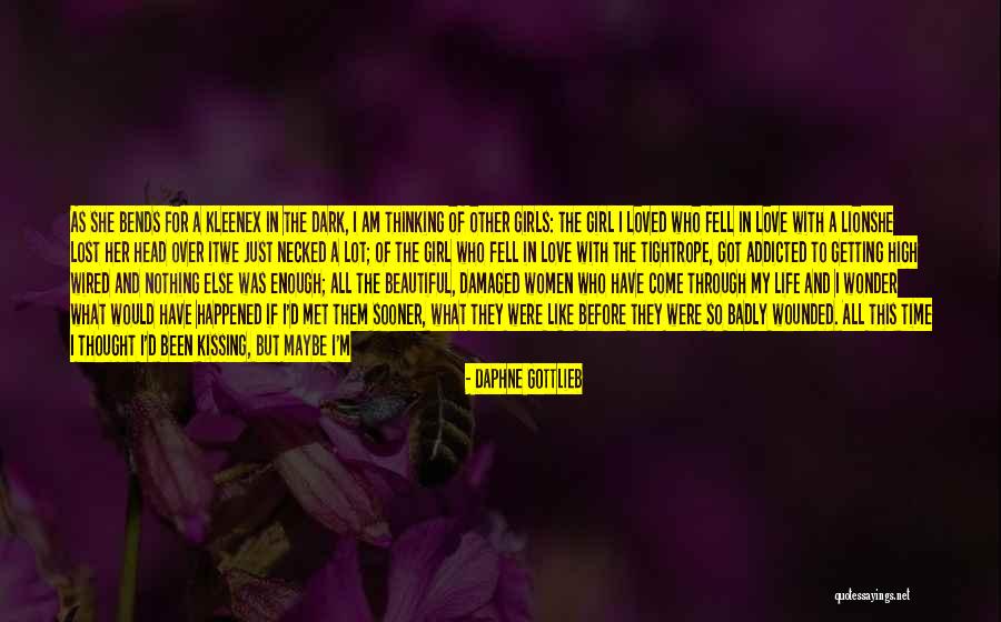 There's This Girl I Love Quotes By Daphne Gottlieb