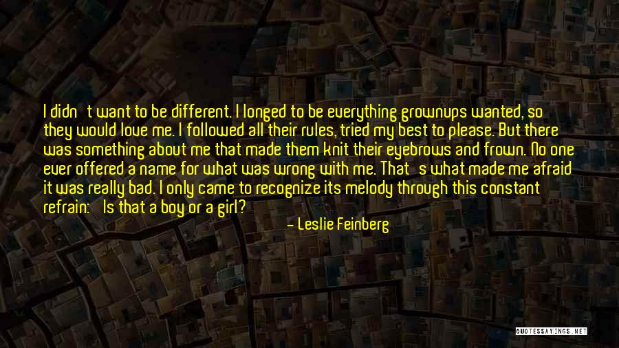 There's This Girl I Love Quotes By Leslie Feinberg