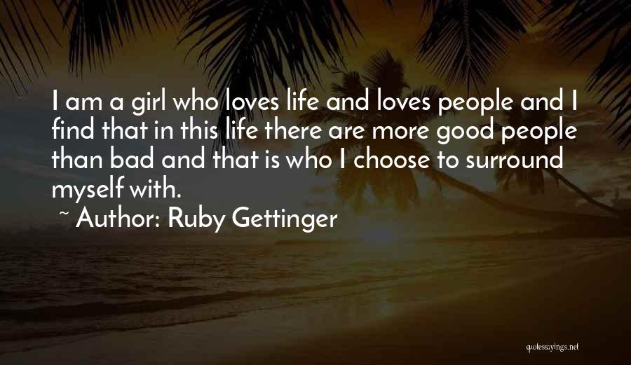 There's This Girl I Love Quotes By Ruby Gettinger