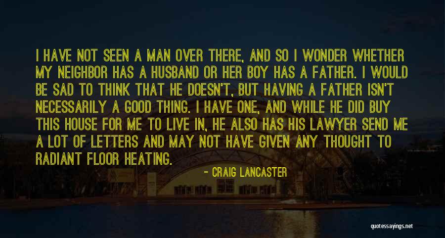 There's This One Boy Quotes By Craig Lancaster There's This One Boy Quotes By Craig Lancaster