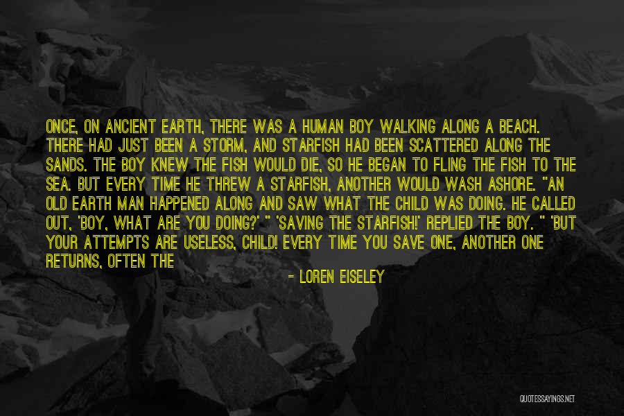 There's This One Boy Quotes By Loren Eiseley There's This One Boy Quotes By Loren Eiseley