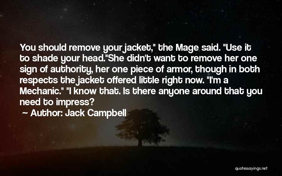 There's Your Sign Quotes By Jack Campbell