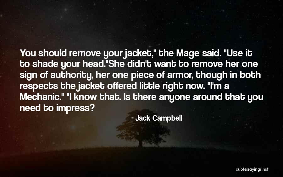 There's Your Sign Quotes By Jack Campbell