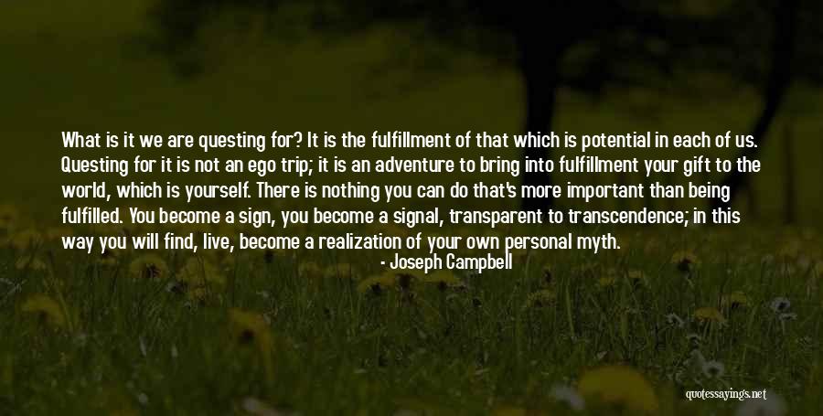 There's Your Sign Quotes By Joseph Campbell