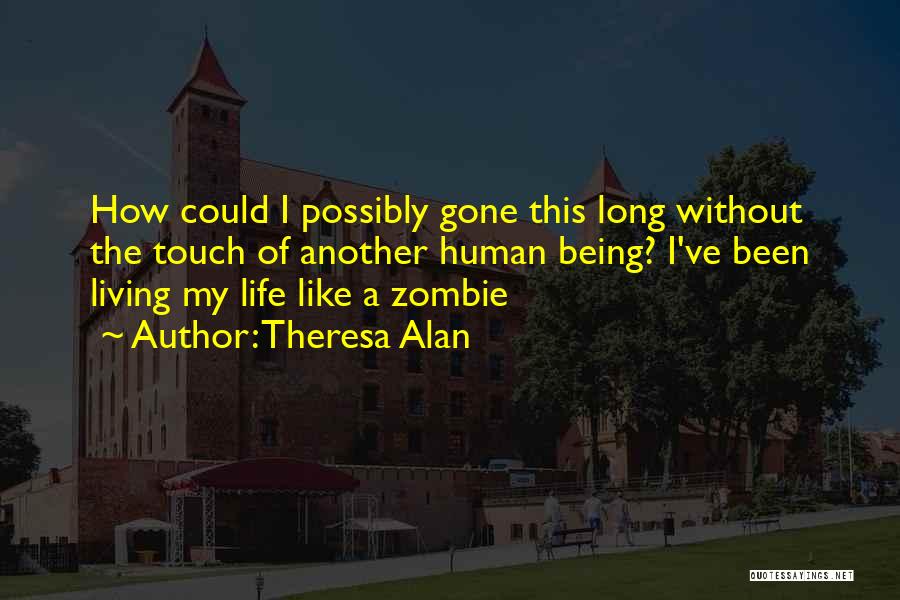 Theresa Alan Quotes 2052927