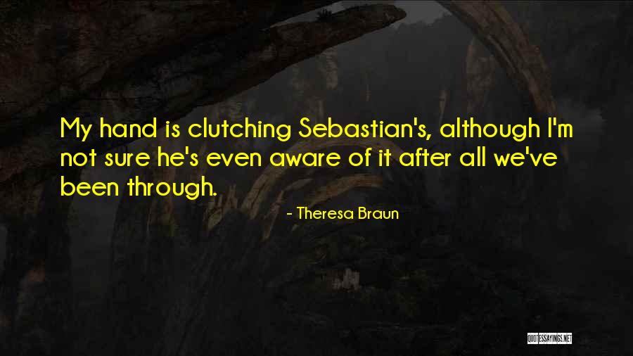 Theresa Braun Quotes 1744025