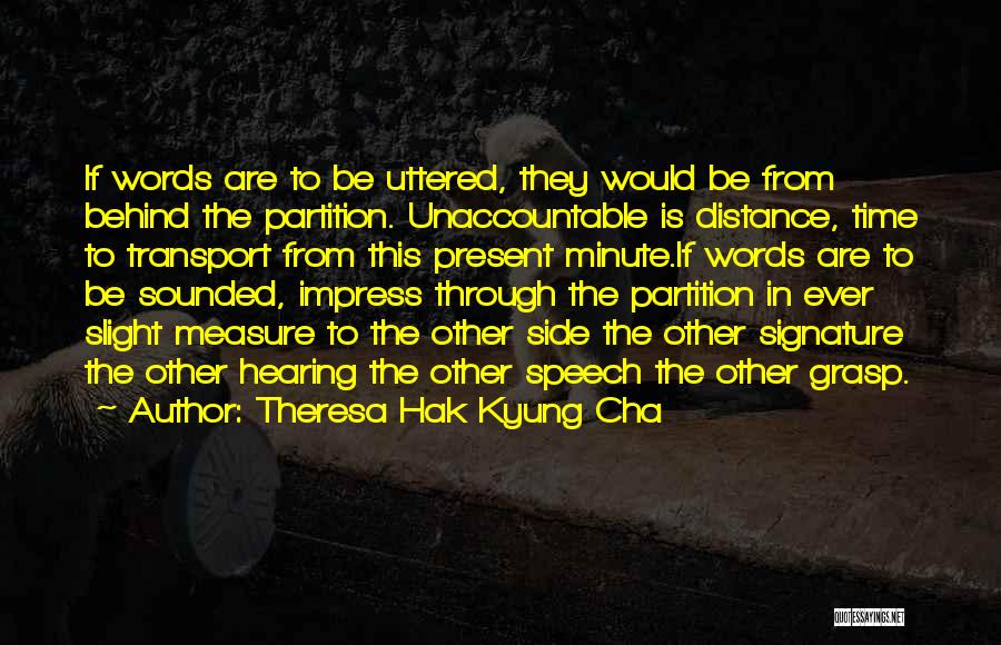 Theresa Hak Kyung Cha Quotes 1903367