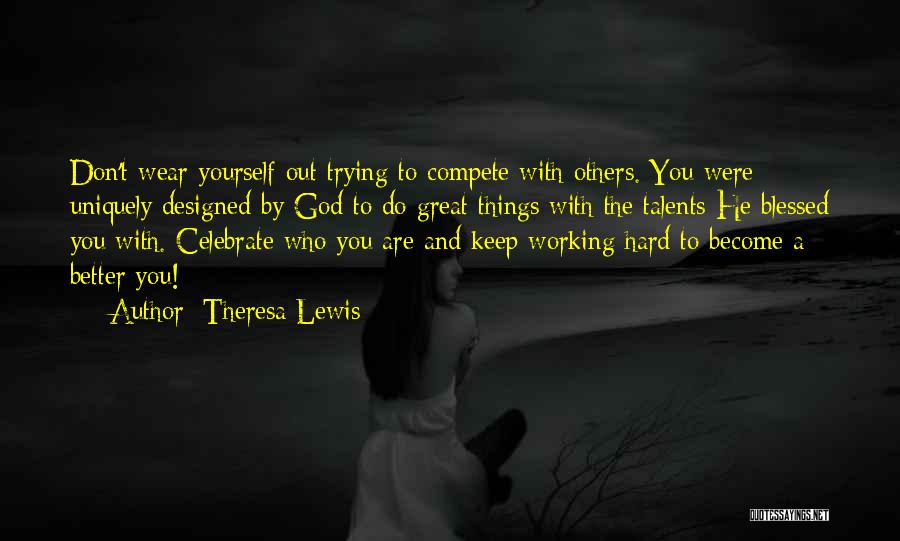 Theresa Lewis Quotes 1349570