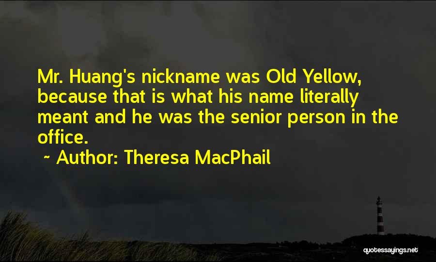 Theresa MacPhail Quotes 1128162