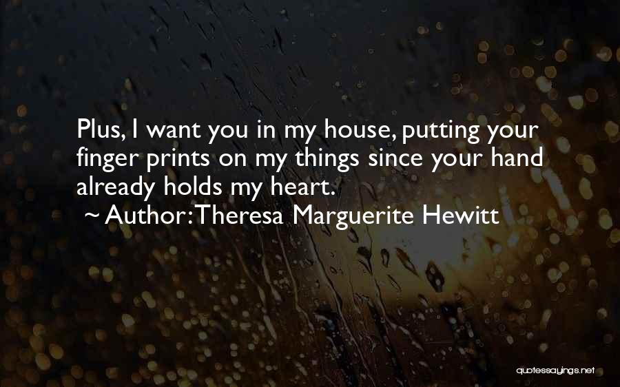 Theresa Marguerite Hewitt Quotes 1987747
