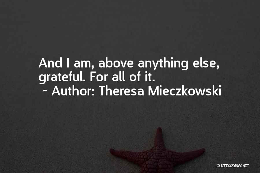 Theresa Mieczkowski Quotes 739063