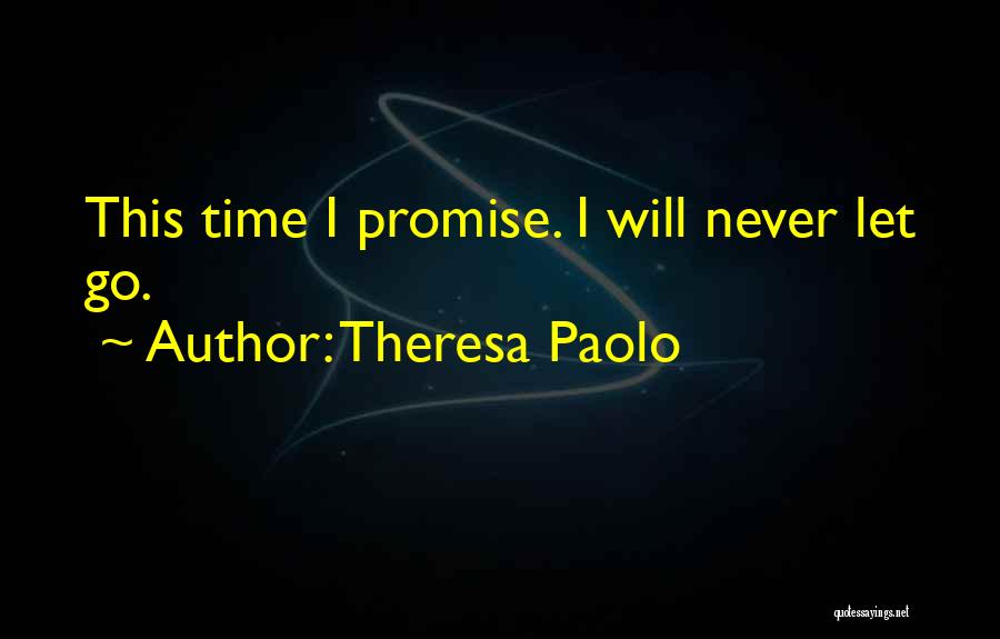 Theresa Paolo Quotes 1775027