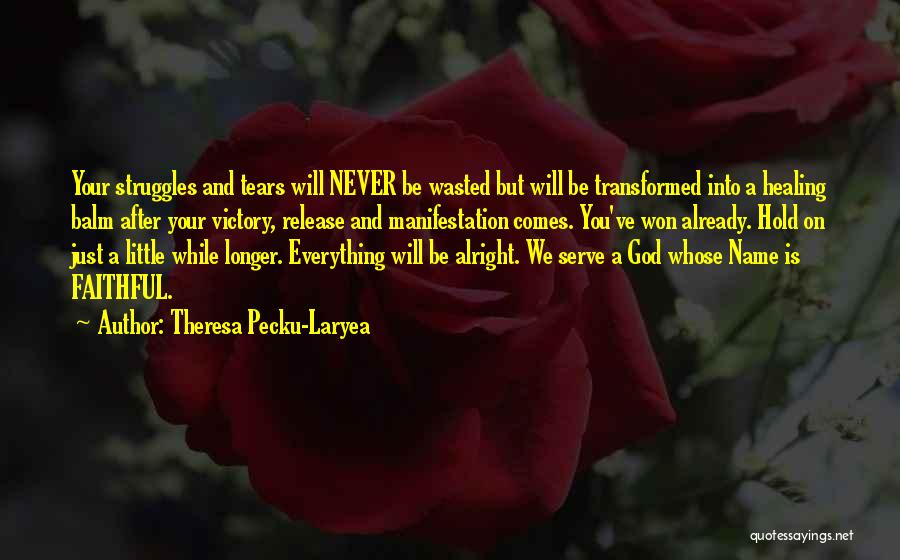 Theresa Pecku-Laryea Quotes 777244