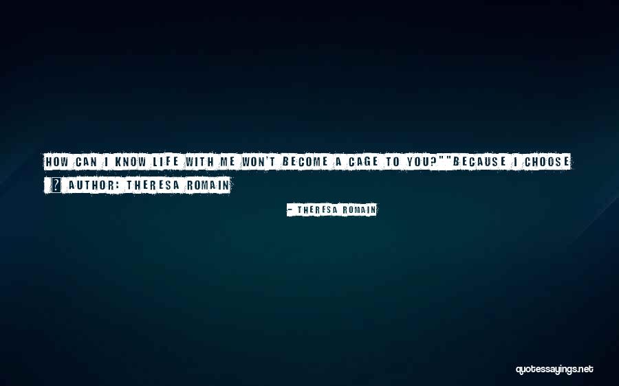 Theresa Romain Quotes 1943773 Theresa Romain Quotes 1943773